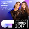 About Todas Las Flores-Operación Triunfo 2017 Song