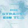 About Die Straße ein Teil Song