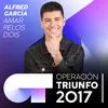 About Amar Pelos Dois-Operación Triunfo 2017 Song