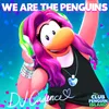 We Are the Penguins-From "Club Penguin Island"