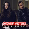 About Gotowi Na Wszystko Song