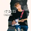 47 Days