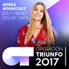 About (Out Here) On My Own Operación Triunfo 2017 Song