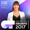 Cheap Thrills Operación Triunfo 2017