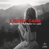 About I Don't Care Song