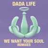 We Want Your Soul Rob & Jack Remix