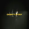 Don't Stay