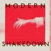 About Modern Shakedown Song