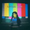 About Loving Love Song