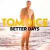 About Better Days Song