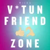 About V*tun friendzone Song