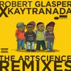 Outro-Robert Glasper x KAYTRANADA