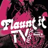 Flaunt It Radio Edit