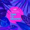 Time To Groove-LMC X Mark McCabe