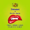 That Good Love Seanizzle Remix
