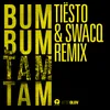 About Bum Bum Tam Tam-Tiësto & SWACQ Remix Song