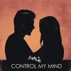 About Control My Mind Song