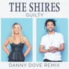 About Guilty Danny Dove Remix Song