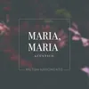 Maria, Maria Acústico