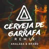 About Cerveja De Garrafa (Fumaça Que Eu Faço) Analaga & Brabo Remix Song