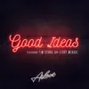 About Good Ideas Song
