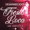 Fiesta Loca Extended / Sax Remix 2.0