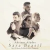 About Sara Brasil Song