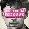 About I Need Your Love Oliver Nelson & Tobtok Remix Song