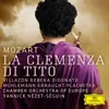 About Mozart: La clemenza di Tito, K. 621 / Act 2 - "Deh per questo istante solo" Live Song