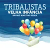 About Velha Infância Bruno Martini Remix Song