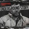 About Underground Story Song