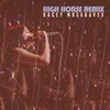 High Horse-Kue Remix
