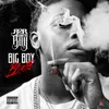About Big Boy Blunts Song