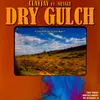About Dry Gulch Song