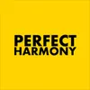 About Perfect Harmony Song