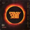 About Pray For Job Song