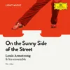 About On The Sunny Side Of The Street Song