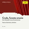 About Donizetti: Lucia di Lammermoor - Cruda, funesta smania Song