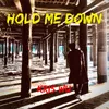About Hold Me Down-Chinese Version Song