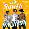 About Kita Punya Malaysia Song