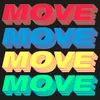 Move (Time To Get Loose)