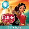 About Es la hora-De "Elena de Avalor" Song