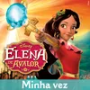 Minha vez-De "Elena de Avalor"