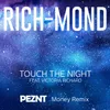 Touch The Night PEZNT Money Remix Radio Edit