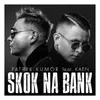 About Skok Na Bank Song