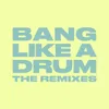 Bang Like A Drum Crazy Cousinz Remix