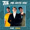 About Me Hate You Song