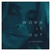 About Work It Out DJ Glen Remix Song