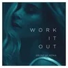 About Work It Out Bruno Be Remix Song