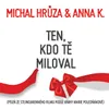 About Ten, kdo tě miloval Song